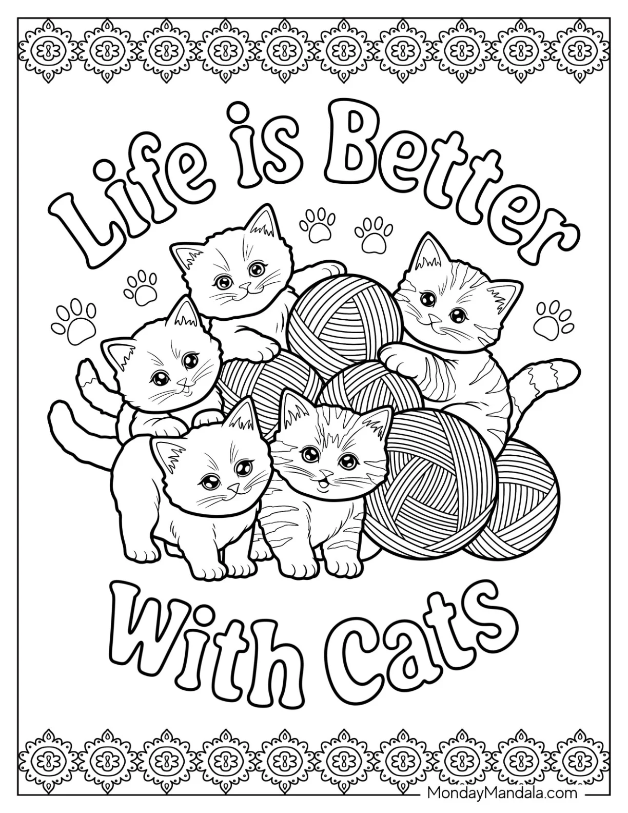 Kitten Coloring Page Playing with Large Yarn Balls with Life is Better with Cats Text coloring page — printable line art