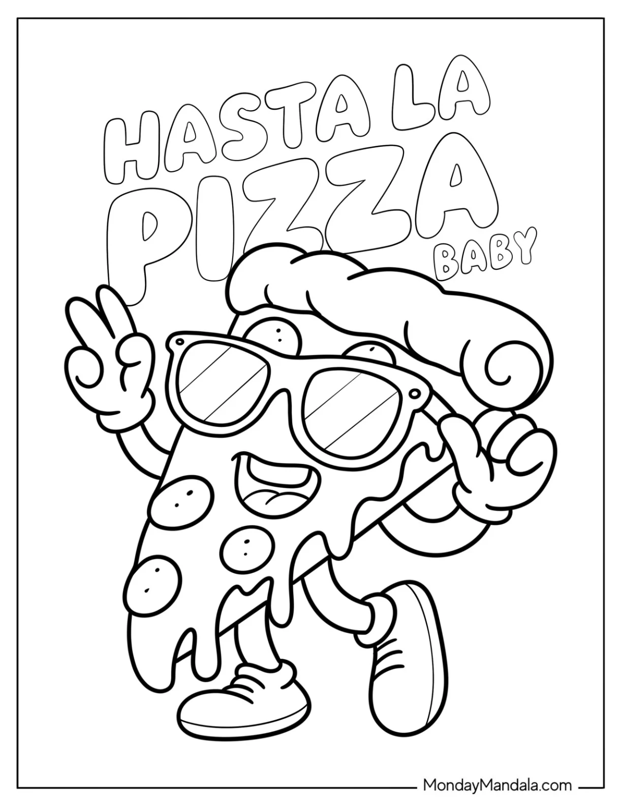 Hasta La Pizza Baby Dancing Pizza Coloring Page Slice with Sunglasses for Kids coloring page