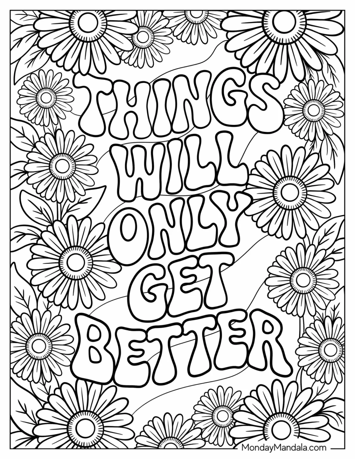 Things Will Only Get Better Hippie Text with Floral Border coloring page