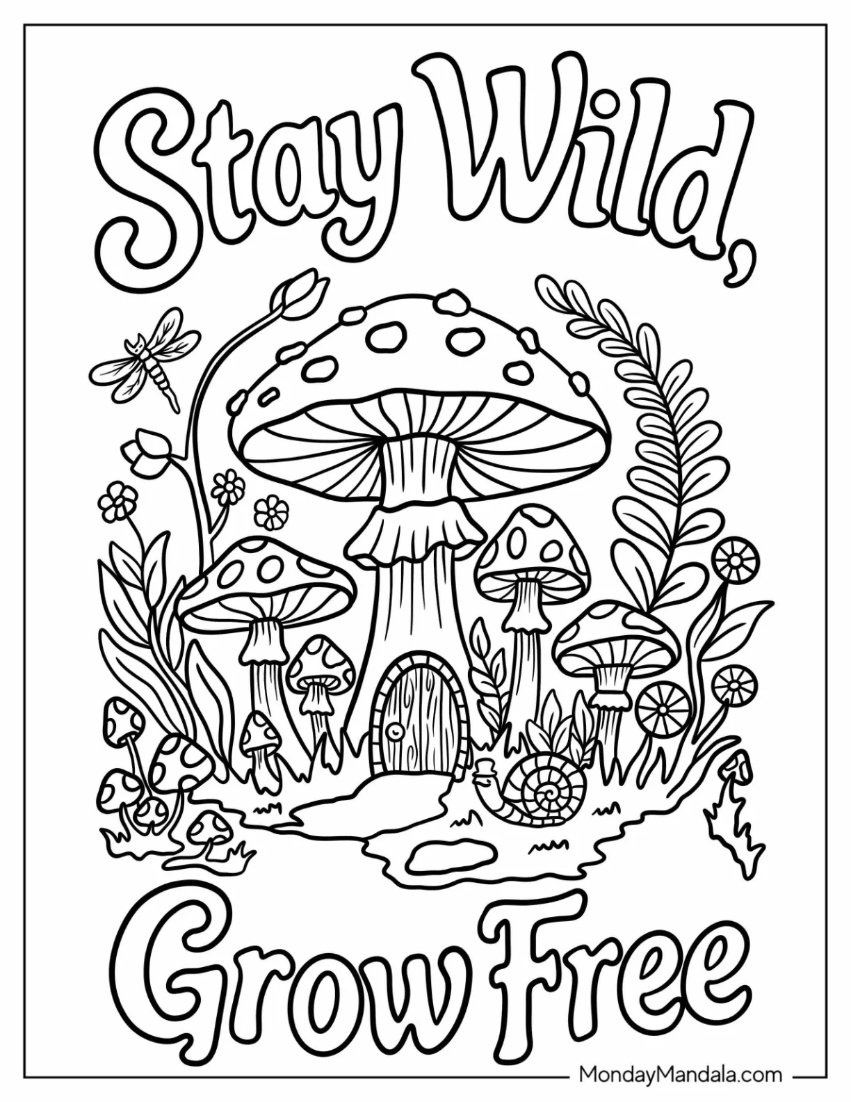 Stay Wild, Grow Free Forest Mushroom Cottage Coloring Page coloring page