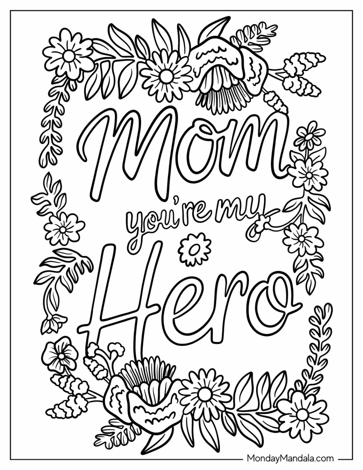 Mother's Day Coloring Page Of Floral Mom You re My Hero Script coloring page — printable line art