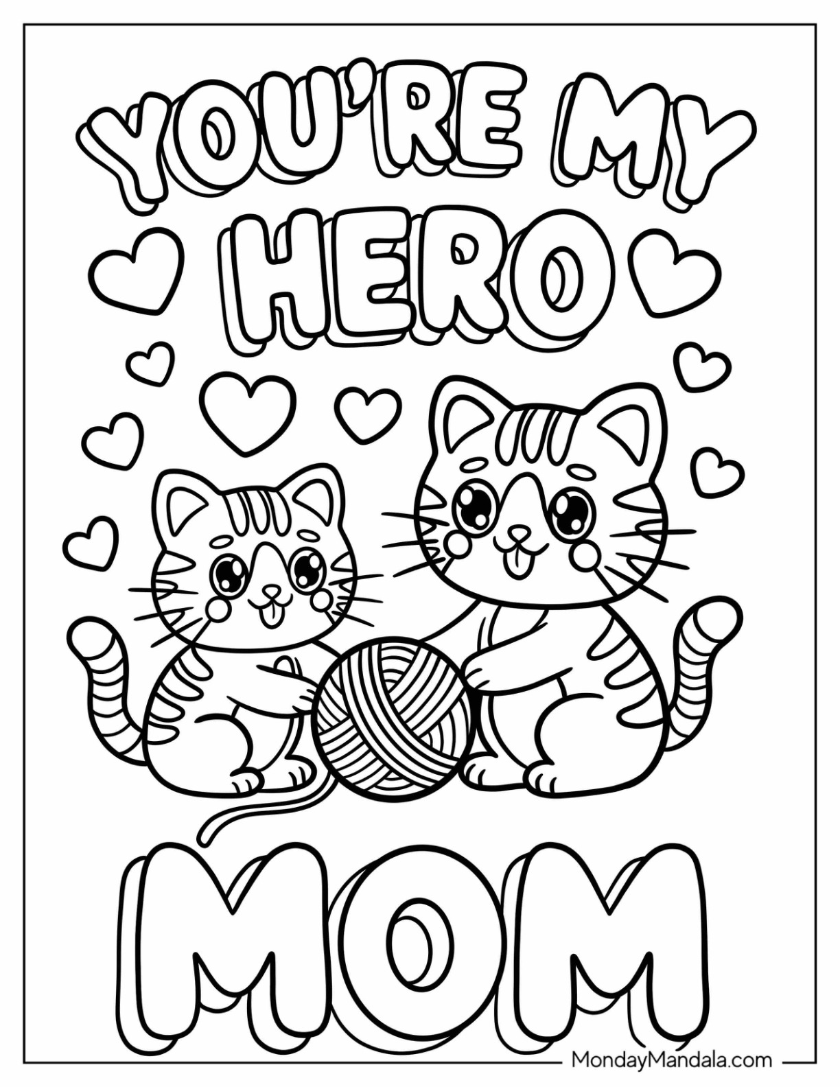 Mother's Day Coloring Page of You re My Hero Mom Words With Mama and Baby Cat Holding Ball of Yarn coloring page — printable line art